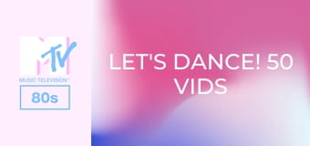 Let's Dance! 50 Vids with 50 Vids with 80s Moves!