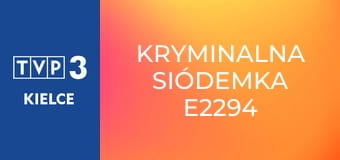Kryminalna siódemka E2294
