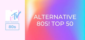 Alternative 80s! Top 50