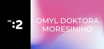 Omyl doktora Moresiniho