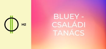 Bluey - Családi tanács