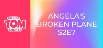 Angela's Broken Plane S2E7