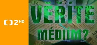 Věříte médiím?