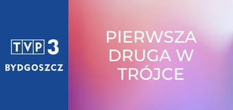 Pierwsza Druga w Trójce E29
