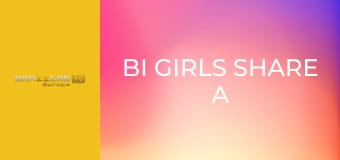 Bi Girls Share A Big Cock