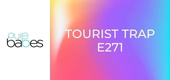 Tourist Trap E271