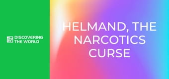 Helmand, The Narcotics Curse