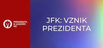 JFK: Vznik prezidenta