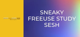Sneaky Freeuse Study Sesh