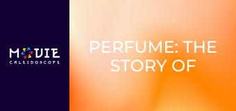 Perfume: The Story of a Murderer