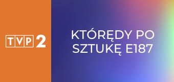 Którędy po sztukę E187 - Marcello Bacciarelli – Stanisław August Poniatowski