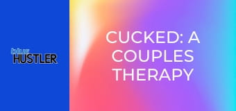 Cucked: A Couples Therapy E4