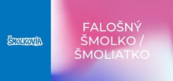 Falošný Šmolko / Šmoliatko