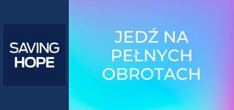 Jedź na pełnych obrotach albo wracaj do domu S1E12