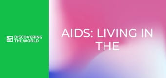 AIDS: Living in the Shadows