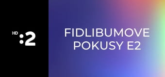 Fidlibumove pokusy E2