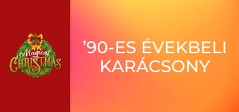 ’90-es évekbeli karácsony