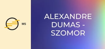 Alexandre Dumas - Szomor György - Pozsgai Zsolt: Monte Cristo grófja