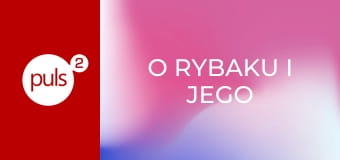 O rybaku i jego żonie