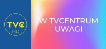 W TVCentrum uwagi