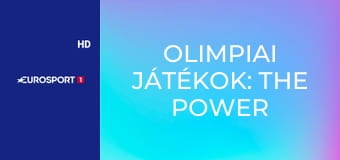 Olimpiai Játékok: The Power of the Olympics