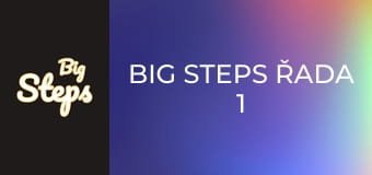 Big Steps Řada 1 Epizoda 1