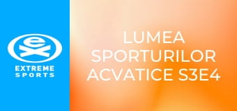 Lumea sporturilor acvatice S3E4