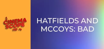Hatfields and McCoys: Bad Blood