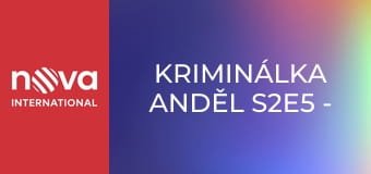 Kriminálka Anděl S2E5 - Nenávist
