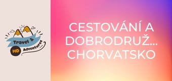 Cestování a dobrodružství, Chorvatsko