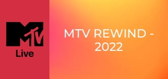 MTV Rewind - 2022
