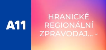 Hranické regionální zpravodajství - Magazín z Hranic a okolí