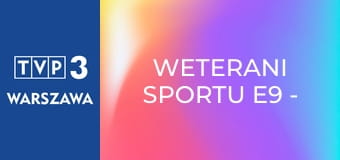 Weterani sportu E9 - Czesław Lang