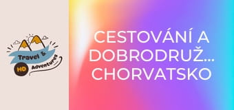 Cestování a dobrodružství, Chorvatsko