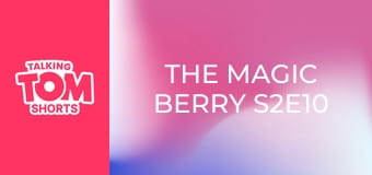 The Magic Berry S2E10