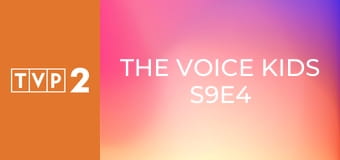 The Voice Kids S9E4 - Przesłuchania w ciemno