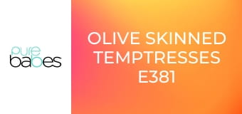 Olive Skinned Temptresses E381