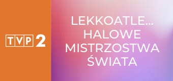 Lekkoatletyka: Halowe Mistrzostwa Świata w Toruniu
