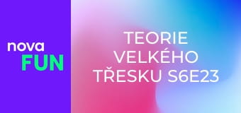 Teorie velkého třesku S6E23 - Potenciál kouzla lásky
