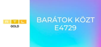 Barátok közt E4729