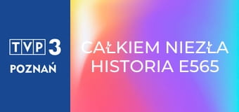 Całkiem niezła historia E565 - A ja wciąż śpiewam