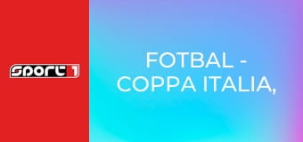 Fotbal - Coppa Italia, semifinále, repríza, HD