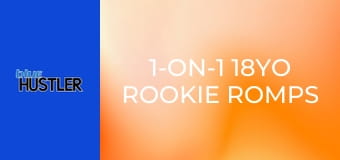 1-On-1 18YO Rookie Romps