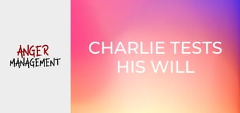 Charlie sprawdza swoją siłę woli S4E20