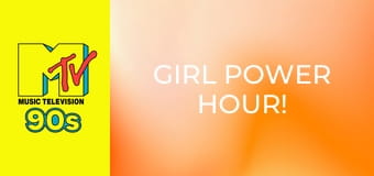 Girl Power Hour!