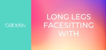 Long legs facesitting with Stepmom E1341