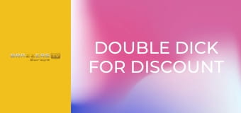 Double Dick For Discount