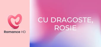 Cu dragoste, Rosie