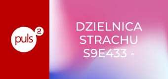 Dzielnica strachu S9E433 - Dziewczyna z moich snów