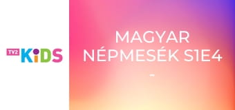 Magyar népmesék S1E4 - A kismalac és a farkasok Magyar népmesék S1E4 - A kismalac és a farkasok